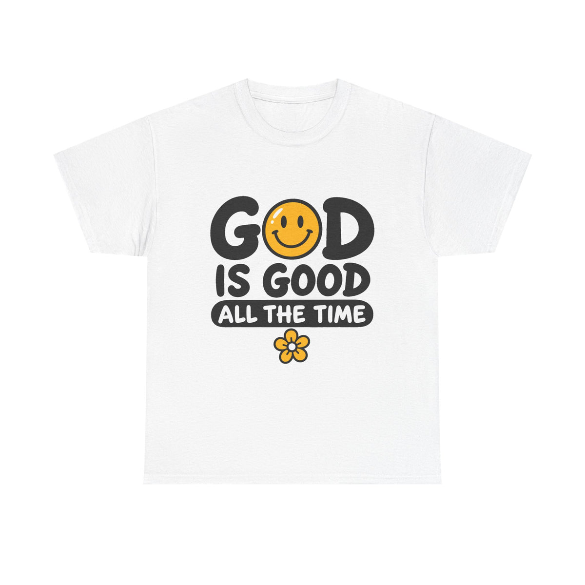 God Is Good All The Time T-Shirt — Christian Smile Face Faith Tee